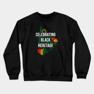 Black Heritage Celebration design Crewneck Sweatshirt
